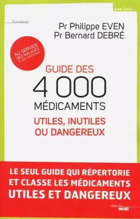 Couverture du produit · Guide des 4000 médicaments utiles, inutiles ou dangereux