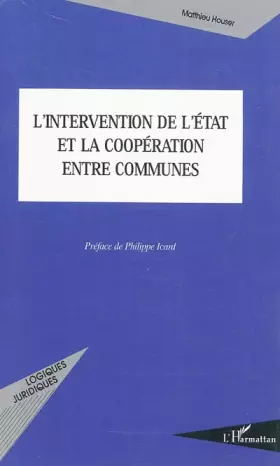 Couverture du produit · L'intervention de l'Etat et la coopération entre communes