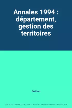 Couverture du produit · Annales 1994 : département, gestion des territoires