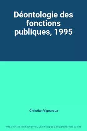 Couverture du produit · Déontologie des fonctions publiques, 1995