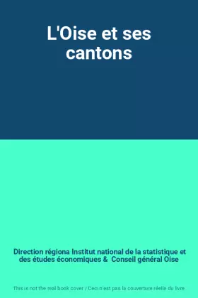 Couverture du produit · L'Oise et ses cantons