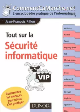 Couverture du produit · Tout sur la sécurité informatique : comprendre les menaces pour mieux s'en protéger
