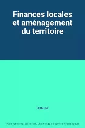 Couverture du produit · Finances locales et aménagement du territoire