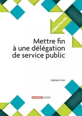 Couverture du produit · Mettre fin à une délégation de service public