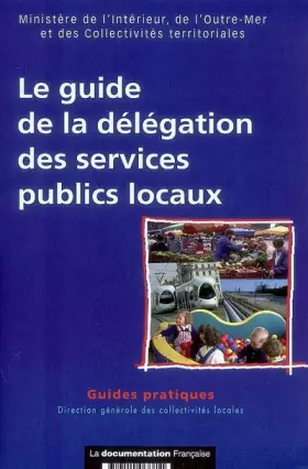 Couverture du produit · Le guide de la délégation des services publics locaux