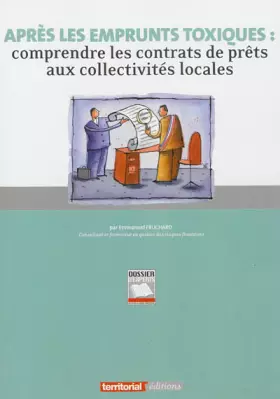 Couverture du produit · Après les emprunts toxiques : comprendre les contrats de prêts aux collectivités locales