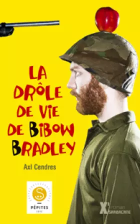 Couverture du produit · La drôle de vie de Bibow Bradley