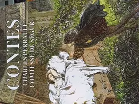 Couverture du produit · Contes / Charles Perrault / Comtesse de Ségur / Illustrés par Gustave Doré, Jules Didier, Gustave Staal et Bertall