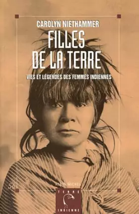 Couverture du produit · FILLES DE LA TERRE. : Vies et légendes des femmes indiennes