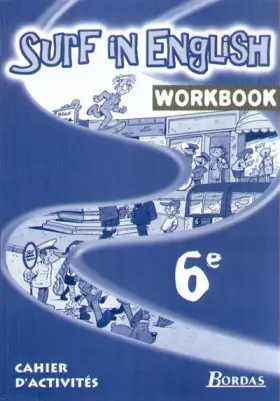 Couverture du produit · Surf in English, 6e. Cahier d'activités