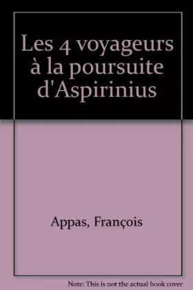 Couverture du produit · Les 4 voyageurs à la poursuite d'Aspirinius