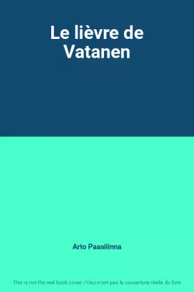 Couverture du produit · Le lièvre de Vatanen