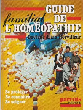 Couverture du produit · Guide familial de l'homéopathie (Parents-Hachette)