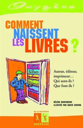 Couverture du produit · Comment naissent les livres ?