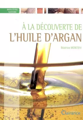 Couverture du produit · A la découverte de l'huile d'argan