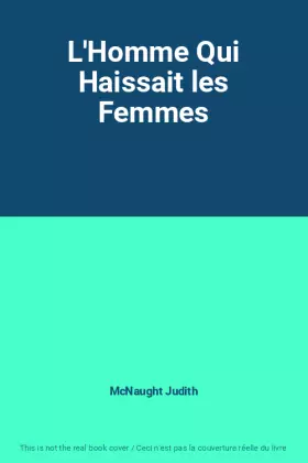 Couverture du produit · L'Homme Qui Haissait les Femmes