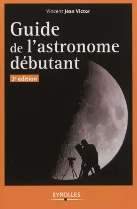 Couverture du produit · Guide de l'astronome débutant