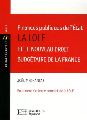 Couverture du produit · Finances publiques de l'Etat La Lolf et le nouveau droit budgétaire de la France: N°18 - 6e édition