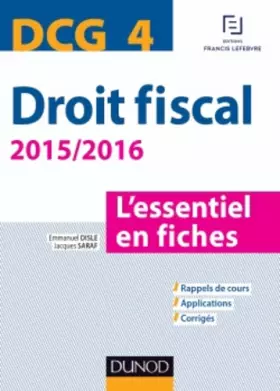Couverture du produit · DCG 4 - Droit fiscal - 2015/2016 - 7e éd. - L'essentiel en fiches