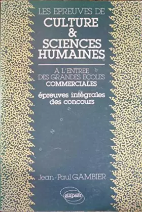 Couverture du produit · Les épreuves de Culture et Sciences humaines à l'entrée des Grandes Ecoles commerciales