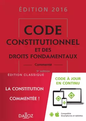Couverture du produit · Code constitutionnel et des droits fondamentaux 2016, commenté - 5e éd.