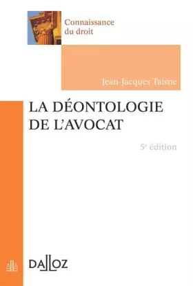 Couverture du produit · La déontologie de l'avocat - 5e éd.