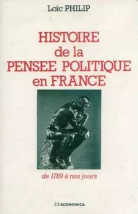 Couverture du produit · Histoire de la pensée politique en France : De 1789 à nos jours