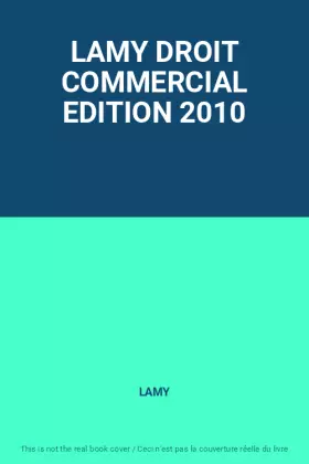 Couverture du produit · LAMY DROIT COMMERCIAL EDITION 2010