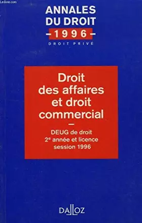 Couverture du produit · Droit des affaires et droit commercial: DEUG de droit 2e année et licence, session 199