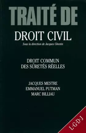 Couverture du produit · Traité de droit civil. Droit commun des sûretés réelles. Théorie générale, tome 1