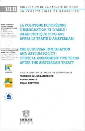 Couverture du produit · La politique européenne d'immigration et d'asile : bilan critique cinq ans après le traité d'Amsterdam