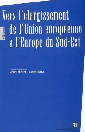 Couverture du produit · VERS L ELARGISSEMENT DE L UNION EUROPEENNE A L EUROPE DU SUD-EST