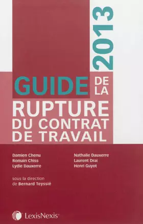 Couverture du produit · Guide de la rupture du contrat de travail 2013
