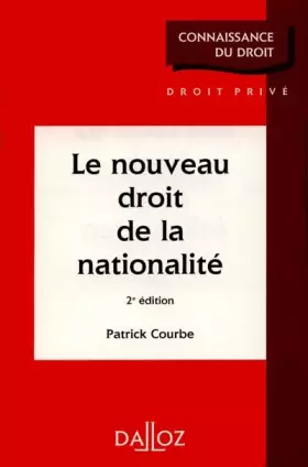 Couverture du produit · Le nouveau droit de la nationalité