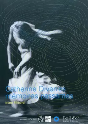 Couverture du produit · Catherine Diverrès, mémoires passantes
