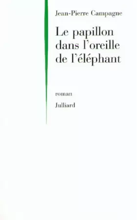 Couverture du produit · Le papillon dans l'oreille de l'éléphant
