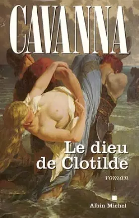 Couverture du produit · Dieu de Clotilde (Le) (Romans, Nouvelles, Recits (Domaine Francais))