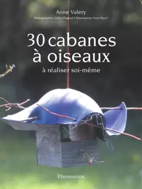 Couverture du produit · 30 cabanes à oiseaux à réaliser soi-même