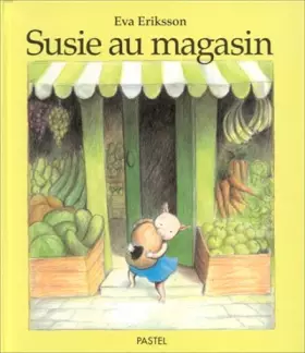 Susie au magasin - Eva Eriksson