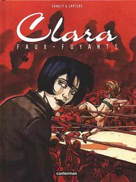 Couverture du produit · Clara, tome 1 : Faux-fuyants