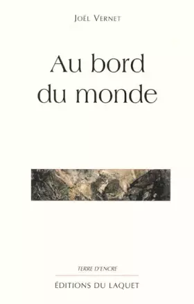 Au bord du monde - Joël Vernet