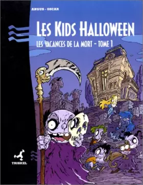 Couverture du produit · Vacances de la mort : les Kids Halloween, tome 1