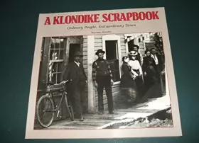 Couverture du produit · A Klondike scrapbook : ordinary people extraordinary times