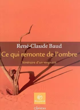 Couverture du produit · Ce qui remonte de l'ombre