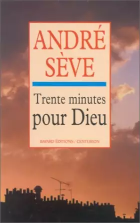 Couverture du produit · Trente minutes pour Dieu
