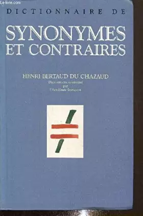 Couverture du produit · DICTIONNAIRE DE SYNONYMES ET CONTRAIRES