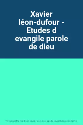 Couverture du produit · Xavier léon-dufour - Etudes d evangile parole de dieu