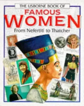 Couverture du produit · Usborne Book of Famous Women: From Nefertiti to Thatcher