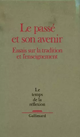 Couverture du produit · Le Temps de la réflexion: Essais sur la tradition et l'enseignement