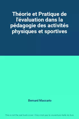 Couverture du produit · Théorie et Pratique de l'évaluation dans la pédagogie des activités physiques et sportives